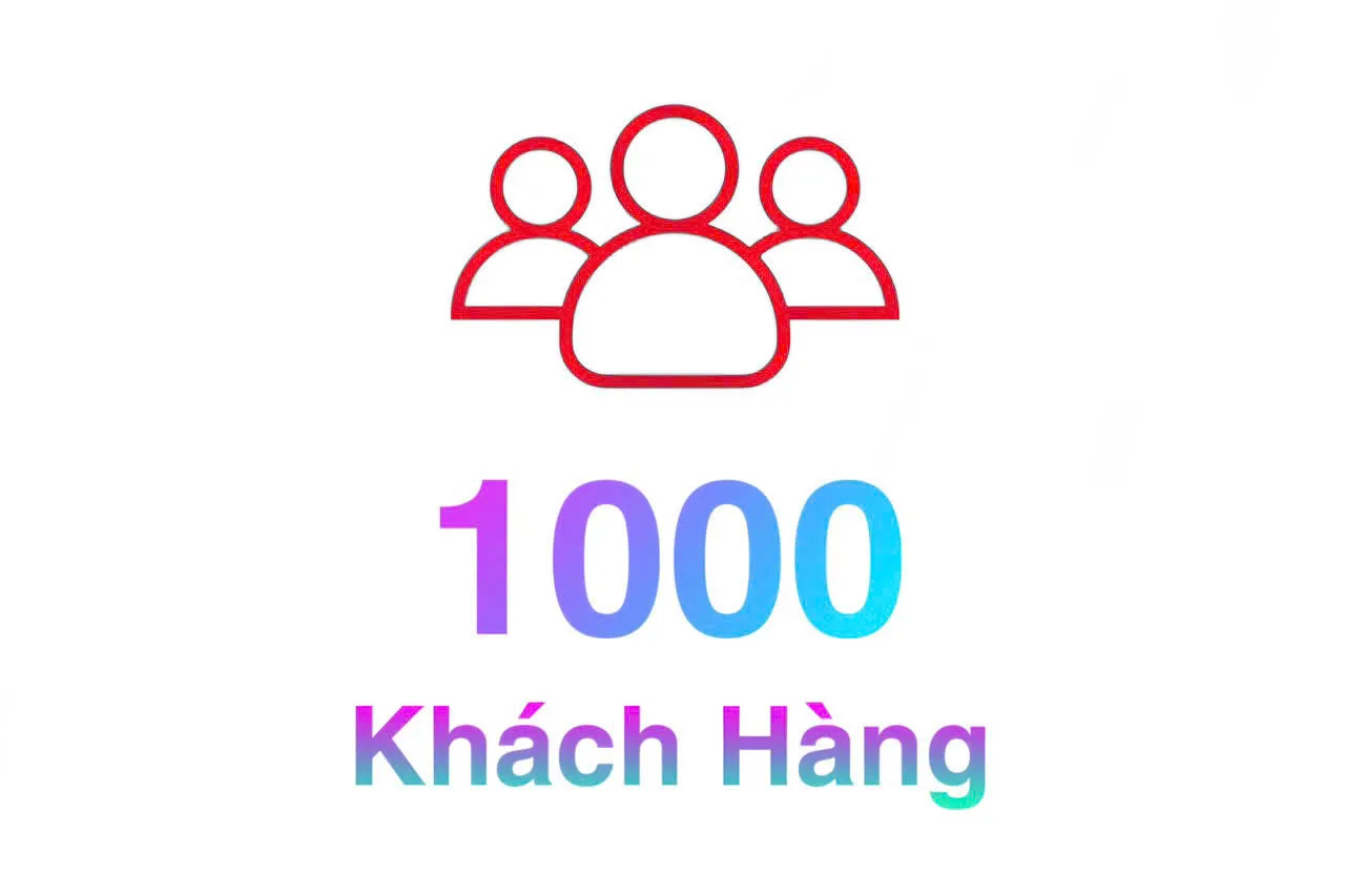 1000 Khách Hàng